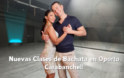 Nuevas Clases de Bachata en Oporto, Carabanchel