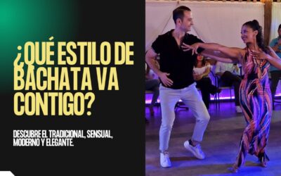 Explorando los Diferentes Estilos de Bachata